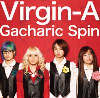 Gacharic Spin : Virgin-A